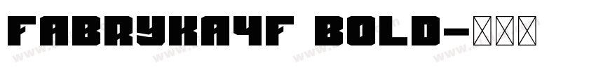 Fabryka4F Bold字体转换